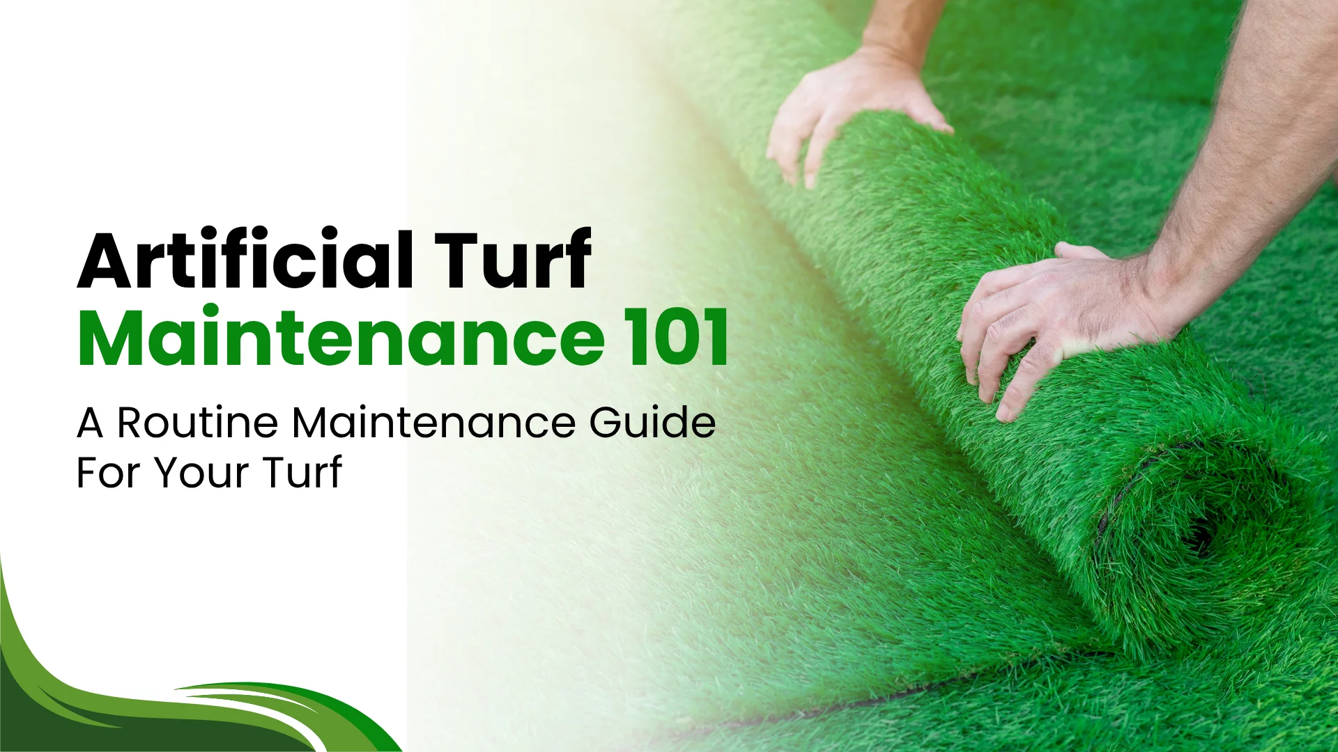 Artificial Turf Maintenance 101: A Routine Maintenance Guide For Your Turf