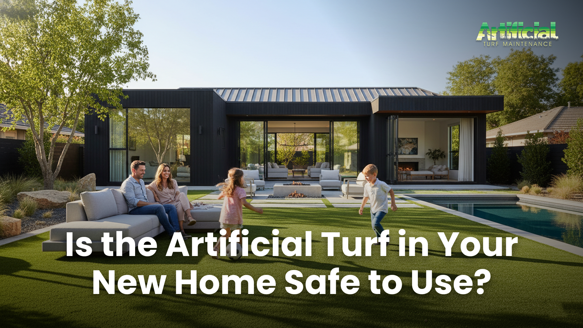 Is the Artificial Turf in Your New Home Safe to Use